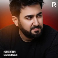 Janob Rasul — Omon Bo’l