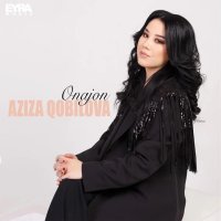 Aziza Qobilova — Onajon