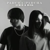 Uzmir, Mira — Parcha-Parcha