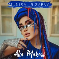 Munisa Rizayeva — Aka makasi