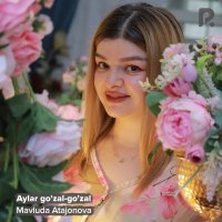 Mavluda Atajonova — Aylar go'zal-go'zal