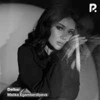 Malika Egamberdiyeva — Delbar
