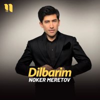 Noker Meretov — Dilbarim