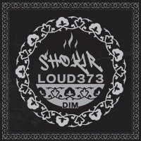 Shokir, Loud373 — Dim