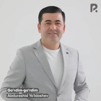 Abdurashid Yo'ldoshev — Go'rdim-go'rdim