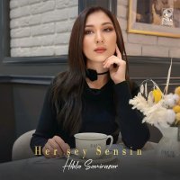 Hilola Samirazar — Her Şey Sensin