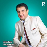 Dilshod Rahmonov — Jana-jana
