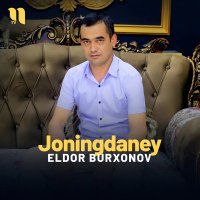 Eldor Burxonov — Joningdaney
