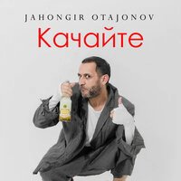 Jahongir Otajonov — Качайте
