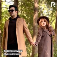 Oybek, Nigora — Ketaman deysan