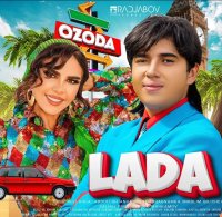 Ozoda Nursaidova — LADA