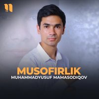 Muhammadyusuf Mamasodiqov — Musofirlik