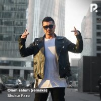 Shukur Fazo — Olam salom