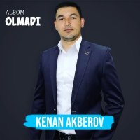 Kenan Akberov — Olmadi