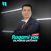 Dilmurod Qayumov — Raqami yak (maktub)