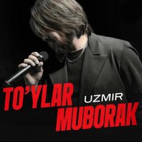 Uzmir — To'ylar muborak