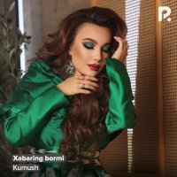 Kumush — Xabaring bormi