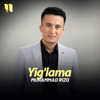 Muhammad Rizo — Yig'lama