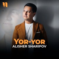 Alisher Sharipov — Yor-yor