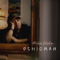 Alisher Uzoqov — Oshiqman
