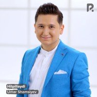 Umar Shamsiyev — Hilpillaydi