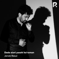 Janob Rasul — Dada sizni yaxshi ko'raman