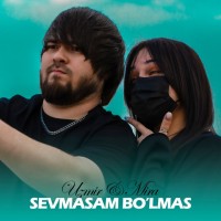 Uzmir & Mira — Sevmasam bulmas