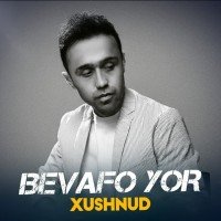 Xushnud — Bevafo yor