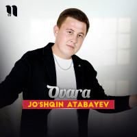 Jo'shqin Atabayev — Ovara