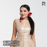 Nilufar Usmonova — Qiz vaqtim (Cover)