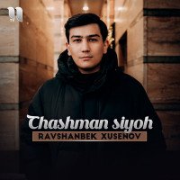 Ravshanbek Xusenov — Chashman siyoh