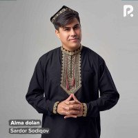 Sardor Sodiqov — Alma dolan