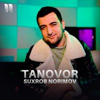 Suxrob Norimov — Tanovor