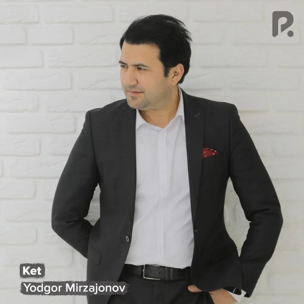 Yodgor Mirzajonov - Ket