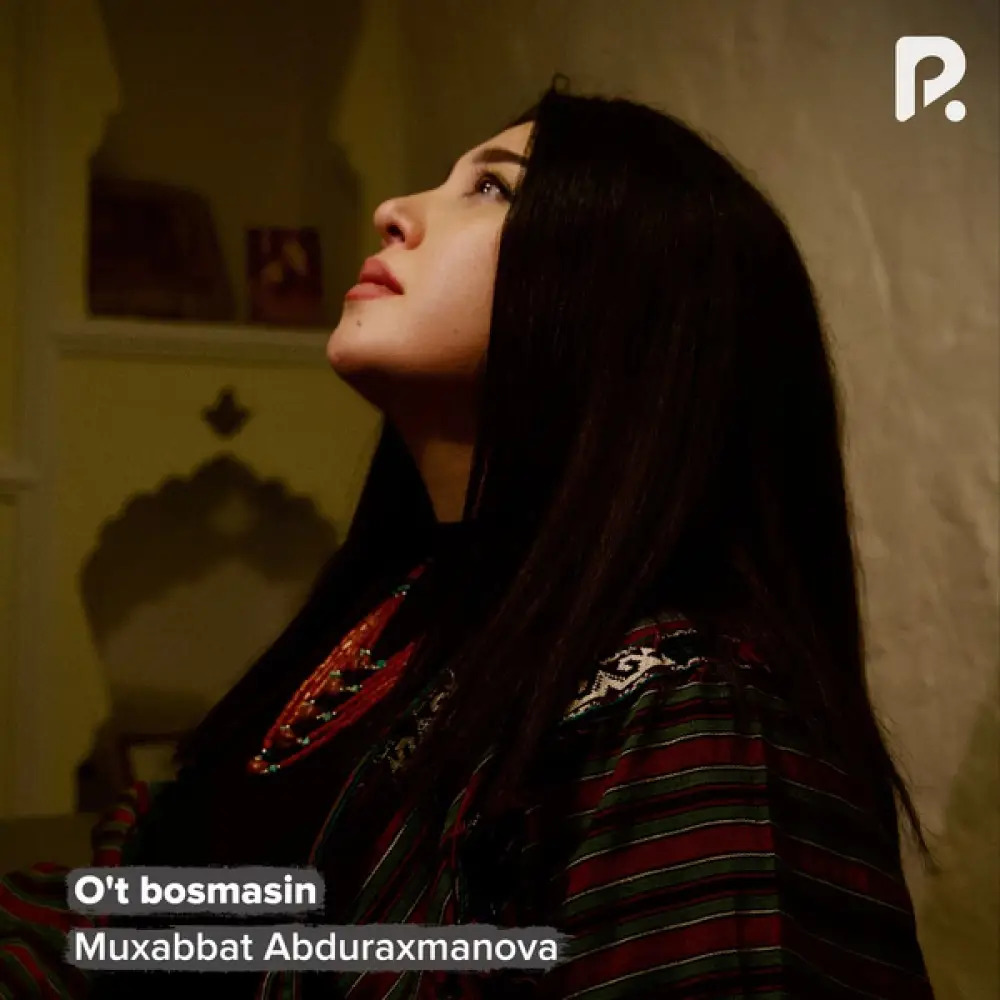 Muxabbat Abduraxmanova - O't bosmasin Muxabbat Abduraxmanova - O't bosmasin