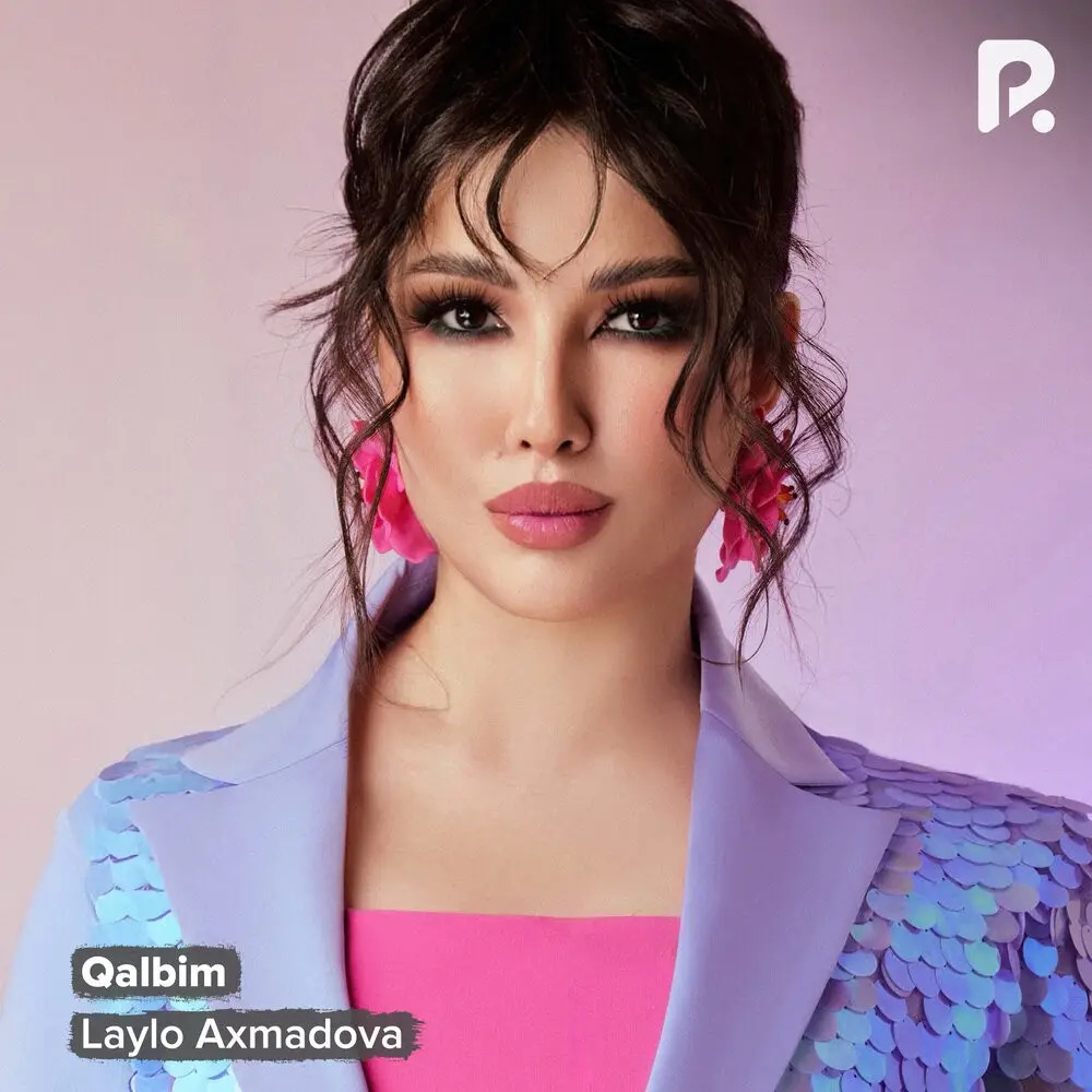 Laylo Axmadova - Qalbim