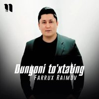 Farrux Raimov — Dunyoni to'xtating