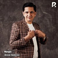 Anvar Sobirov — Nargiz