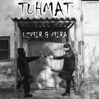 Uzmir, Mira — Tuhmat