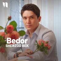 Sherzod Bek — Bedor
