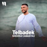 Shoxruz (Abadiya) — Telbadek