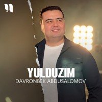 Davronbek Abdusalomov — Yulduzim