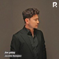 Javohir Kenjaev — Jim yotay