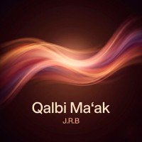 J.R.B — Qalbi Ma‘ak