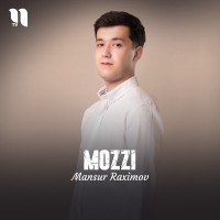 Mansur Raximov — Mozzi