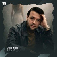 Odilxo'ja Nodirov — Bora-bora