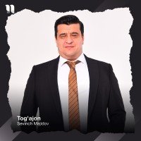 Sevinch Majidov — Tog'ajon
