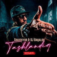 Shaxriyor, DJ Baqaloq — Tashlandiq (Remix)