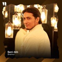 Shohnur — Seni deb
