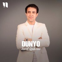 Zarif Qodirov — Dunyo